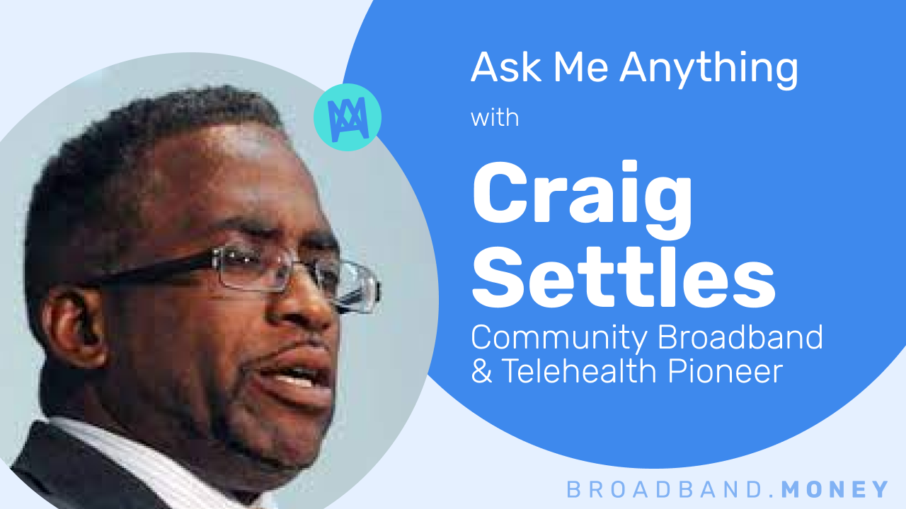 Ask Me Anything! Friday with Craig Settles, Community Telehealth Pioneer at 2:30 p.m. ET