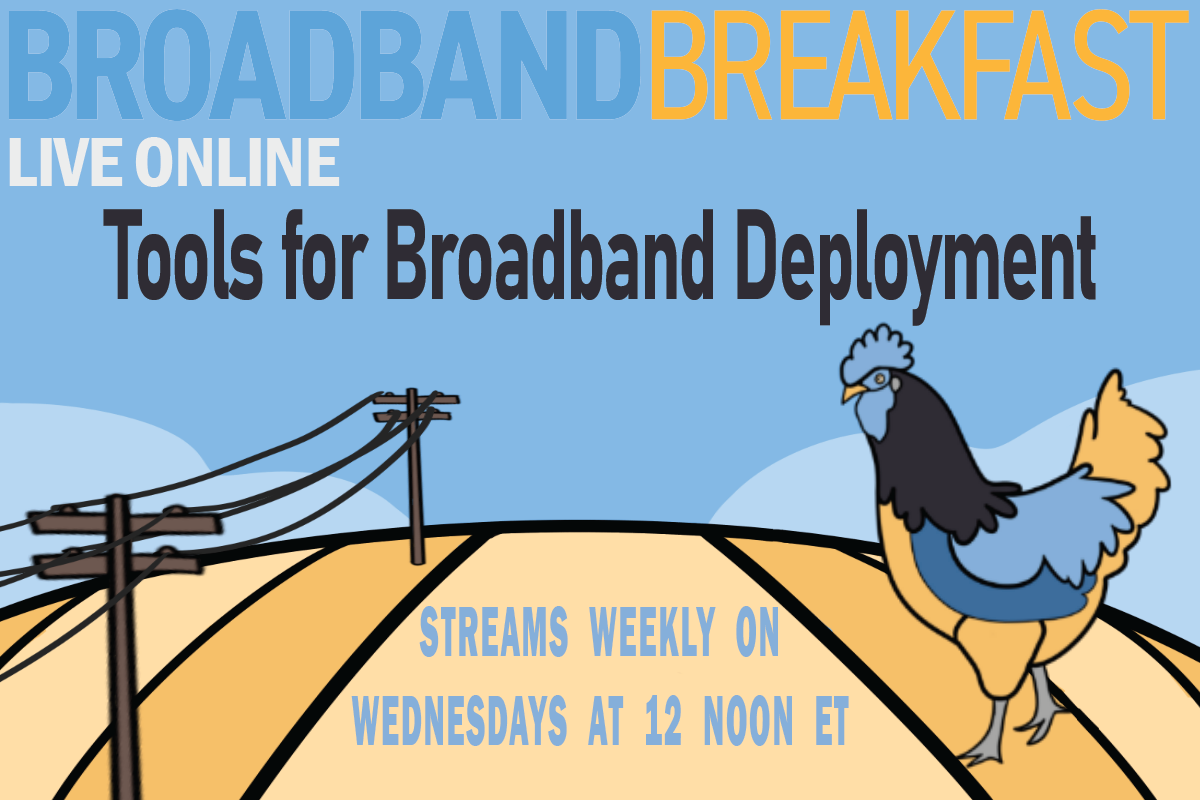 Broadband Breakfast Live Online Event Series on ‘Tools for Broadband Deployment’ on Enhancing Rural America