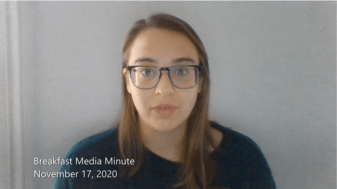 Breakfast Media Minute: November 17, 2020