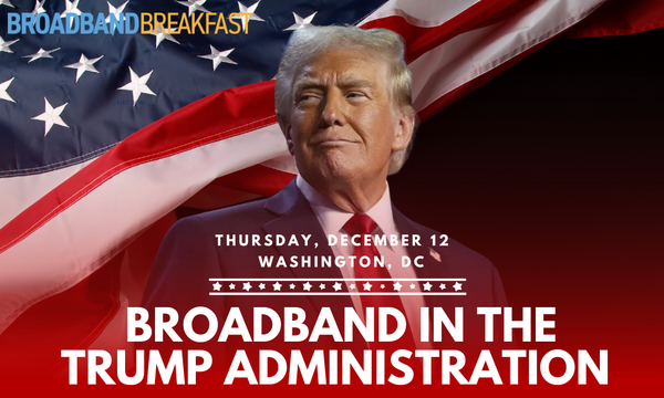 Broadband in the Trump Administration