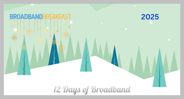 12 Days of Broadband
