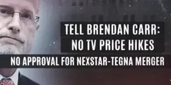 Nexstar-TEGNA Merger Foes Airing Attack Ad Smearing Trump, Carr, and the TV Station Deal