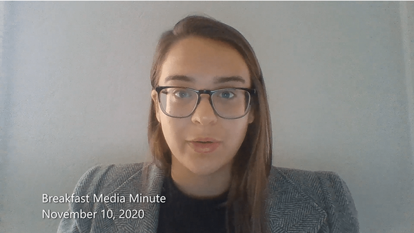 Breakfast Media Minute: November 10, 2020