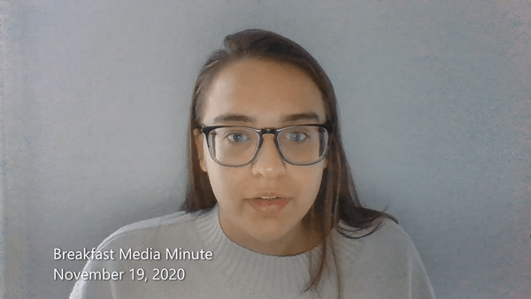 Breakfast Media Minute: November 19, 2020